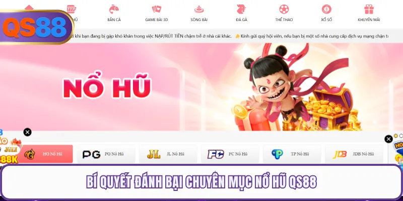 Bí quyết đánh bại chuyên mục nổ hũ QS88
