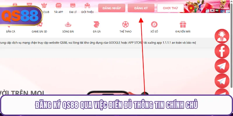 Đăng ký QS88 qua việc điền đủ thông tin chính chủ