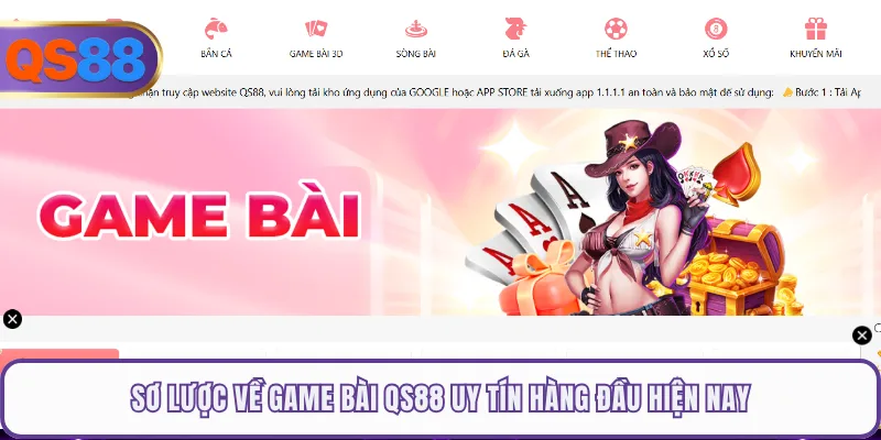 Sơ lược về game bài QS88 uy tín hàng đầu hiện nay