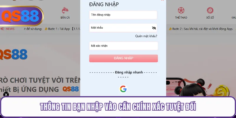 Thông tin bạn nhập vào cần chính xác tuyệt đối